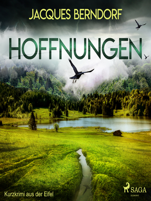 Title details for Hoffnungen--Kurzkrimi aus der Eifel (Ungekürzt) by Jacques Berndorf - Available